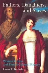 Book cover of Fathers, Daughters, and Slaves by Doris Kadish