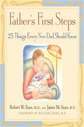Book cover of Father's First Steps by Robert Sears