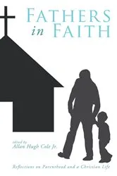 Book cover of Fathers in Faith by Allan HughJr. Cole