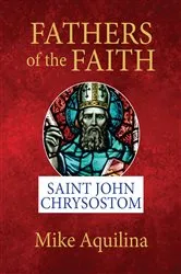 Book cover of Fathers of the Faith by Mike Aquilina