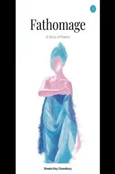 Book cover of Fathomage by Shweta Roy Chowdhury