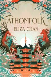 Book cover of Fathomfolk by Eliza Chan