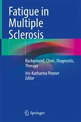 Book cover of Fatigue in Multiple Sclerosis by Iris-Katharina Penner