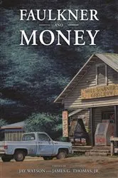 Book cover of Faulkner and Money by Jay Watson