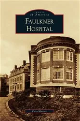 Book cover of Faulkner Hospital by Cara Marcus