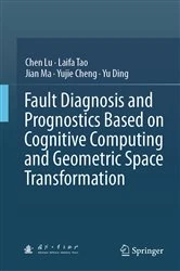 Book cover of Fault Diagnosis and Prognostics Based on Cognitive Computing and Geometric Space Transformation by Chen Lu