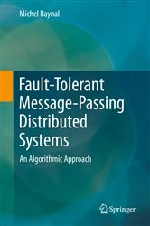 Book cover of Fault-Tolerant Message-Passing Distributed Systems by Michel Raynal