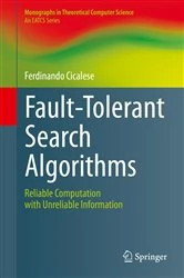 Book cover of Fault-Tolerant Search Algorithms by Ferdinando Cicalese