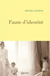 Book cover of Faute d'identité by Michka Assayas