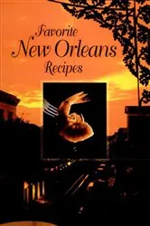 Book cover of Favorite New Orleans Recipes by Suzanne Ormond