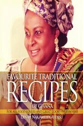 Book cover of Favourite Traditional Recipes of Ghana by Dina Naa Ameley Ayensu