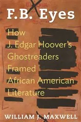 Book cover of F.B. Eyes by William J. Maxwell