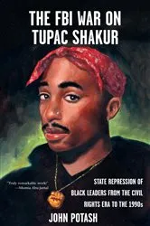 Book cover of FBI War on Tupac Shakur, The by John Potash