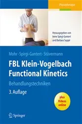 Book cover of FBL Klein-Vogelbach Functional Kinetics Behandlungstechniken (3rd ed.) by Irene Spirgi-Gantert