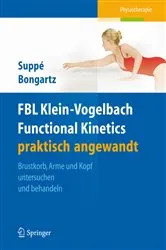 Book cover of FBL Klein-Vogelbach Functional Kinetics praktisch angewandt by Barbara Suppé