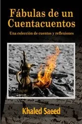 Book cover of Fábulas de un Cuentacuentos by Khaled Saeed