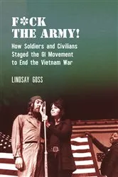 Book cover of F*ck The Army! by Lindsay Goss