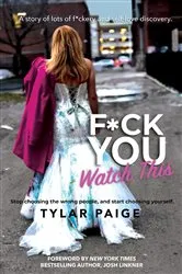 Book cover of F*ck You Watch This by Tylar Paige