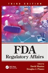 Book cover of FDA Regulatory Affairs (3rd ed.) by David Mantus