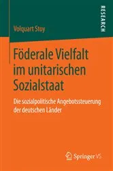 Book cover of Föderale Vielfalt im unitarischen Sozialstaat by Volquart Stoy
