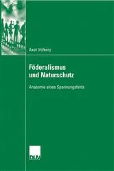 Book cover of Föderalismus und Naturschutz by Axel Volkery