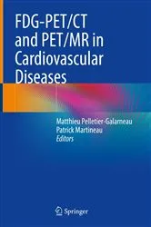 Book cover of FDG-PET/CT and PET/MR in Cardiovascular Diseases by Matthieu Pelletier-Galarneau