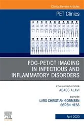 Book cover of FDG-PET/CT Imaging in Infectious and Inflammatory Disorders,An Issue of PET Clinics by Søren Hess MD