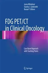 Book cover of FDG PET/CT in Clinical Oncology by Jasna Mihailovic