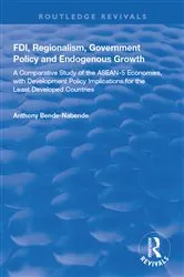 Book cover of FDI, Regionalism, Government Policy and Endogenous Growth by Anthony Bende-Nabende