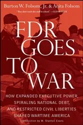 Book cover of FDR Goes to War by Burton W. Folsom