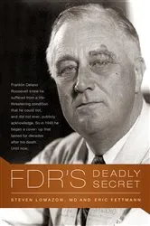 Book cover of FDR's Deadly Secret by Eric Fettmann