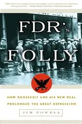 Book cover of FDR's Folly by Jim Powell