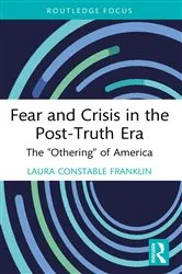 Book cover of Fear and Crisis in the Post-Truth Era by Unknown