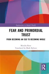 Book cover of Fear and Primordial Trust by Monika Renz