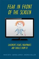 Book cover of Fear in Front of the Screen by Maya Götz