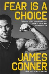 Book cover of Fear Is a Choice by James Conner
