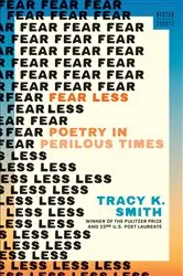 Book cover of Fear Less by Tracy K. Smith