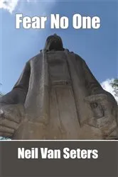 Book cover of Fear No One by Neil Van Seters