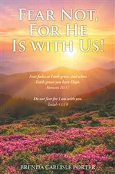 Book cover of Fear Not, For He Is with Us! by Brenda Carlisle Porter