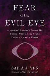Book cover of Fear of the Evil Eye by Safia J. Yun