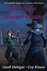 Book cover of Fear of the Minister's Justice by Geoff Habiger