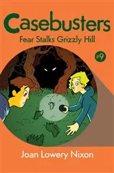 Book cover of Fear Stalks Grizzly Hill by Joan Lowery Nixon