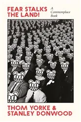 Book cover of Fear Stalks the Land! by Thom Yorke