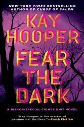 Book cover of Fear the Dark by Kay Hooper