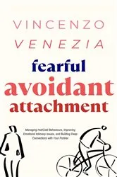 Book cover of Fearful Avoidant Attachment by Vincenzo Venezia