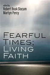 Book cover of Fearful Times; Living Faith by Robert Boak Slocum