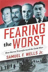 Book cover of Fearing the Worst by Samuel F. Wells