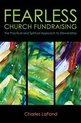 Book cover of Fearless Church Fundraising by Charles LaFond