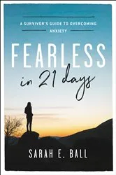 Book cover of Fearless in 21 Days by Sarah E. Ball