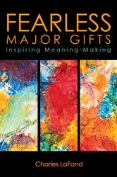Book cover of Fearless Major Gifts by Charles LaFond